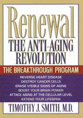 Renewal the Anti-Aging Revolution: The Breakthr... 0875965083 Book Cover