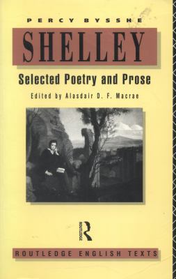 Shelley: Selected Poetry and Prose 041501607X Book Cover