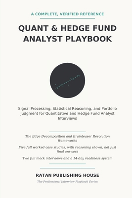 The Quant & Hedge Fund Analyst Interview Playbo... B0HBNKQ2VC Book Cover