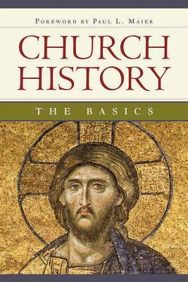 Church History: The Basics 0758652712 Book Cover
