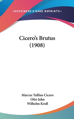 Cicero's Brutus (1908) 1436937264 Book Cover