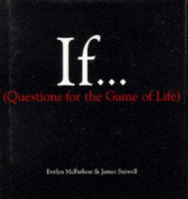 If...(Questions for the Game of Life) 0340660082 Book Cover