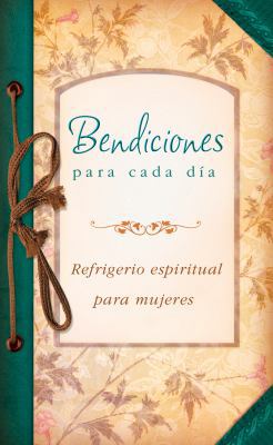 Bendiciones Para Cada Dia: Everyday Blessings 1602608709 Book Cover