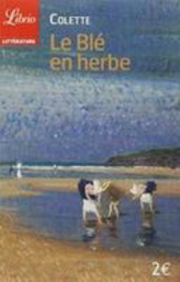 Le blé en herbe [French] 2290334731 Book Cover