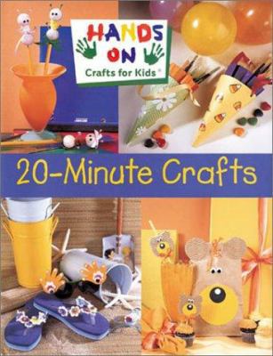 Hands on Crafts for Kids: 20-Minute Crafts 1402700687 Book Cover