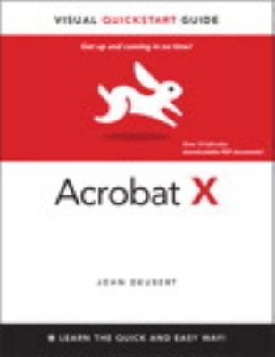 Acrobat X: Learn the Quick and the Easy Way (Vi... 032174375X Book Cover