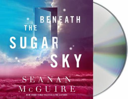 Beneath the Sugar Sky 1427293791 Book Cover