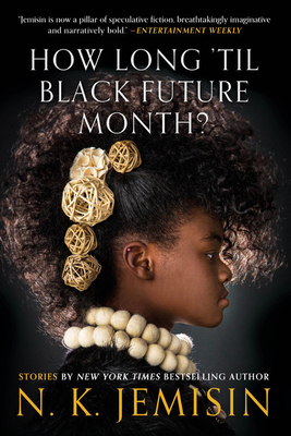 How Long 'Til Black Future Month?: Stories 0316491373 Book Cover