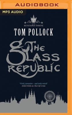 The Glass Republic 1531877435 Book Cover