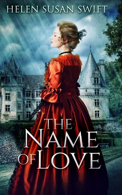 The Name Of Love: Large Print Hardcover Edition [Large Print] 1034444891 Book Cover