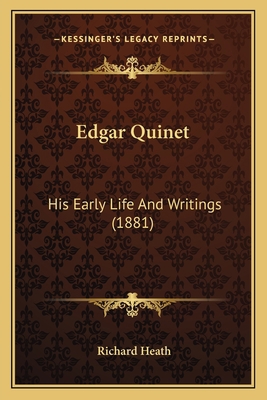 Edgar Quinet: His Early Life And Writings (1881) 1167014936 Book Cover