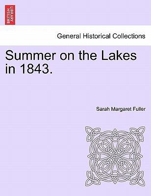 Summer on the Lakes in 1843. 1241509492 Book Cover