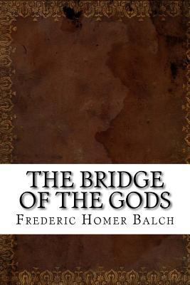 The Bridge of the Gods 1539579603 Book Cover