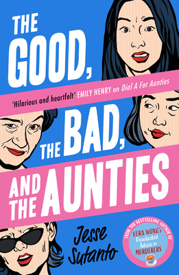 The Good, The Bad, And The Aunties (Book 3) 0008558833 Book Cover