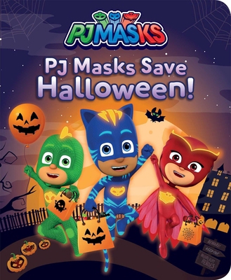 PJ Masks Save Halloween! 1534440585 Book Cover