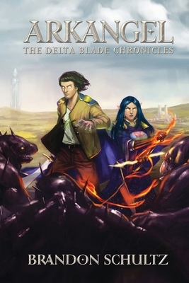 The DeltaBlade Chronicles: Arkangel B0B6LNSKK3 Book Cover