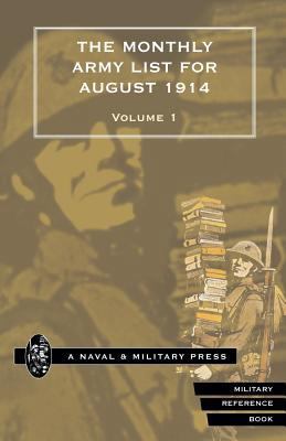 MONTHLY ARMY LIST FOR AUGUST 1914 Volume One 1843423197 Book Cover