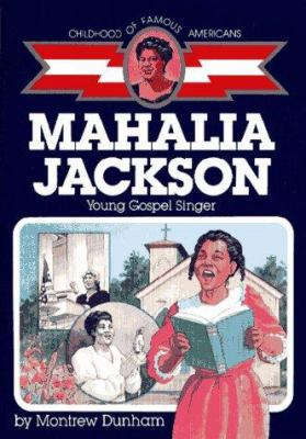 Mahalia Jackson: Young Gospel Singer 0689717865 Book Cover
