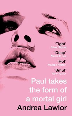 Paul Takes the Form of A Mortal Girl 1529007666 Book Cover