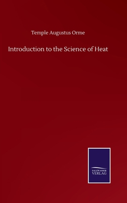 Introduction to the Science of Heat 375250675X Book Cover