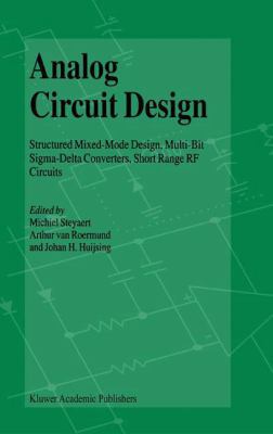 Analog Circuit Design: Structured Mixed-Mode De... 1441953086 Book Cover