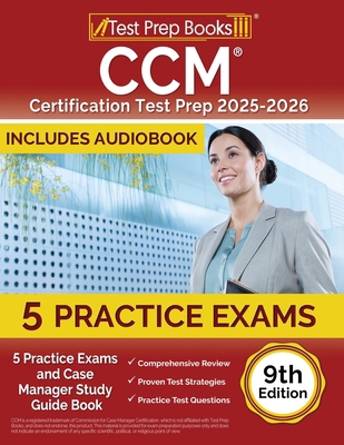 CCM Certification Test Prep 2025-2026: 5 Practi... 163775681X Book Cover