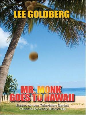 Mr. Monk Goes to Hawaii [Large Print] 0786293500 Book Cover