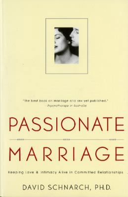 Passionate Marriage : Keeping Love and Intimacy... 0908011385 Book Cover
