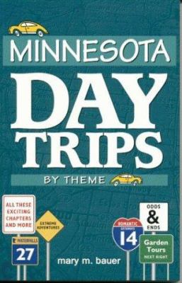 Minnesota Day Trips by Theme 1885061994 Book Cover