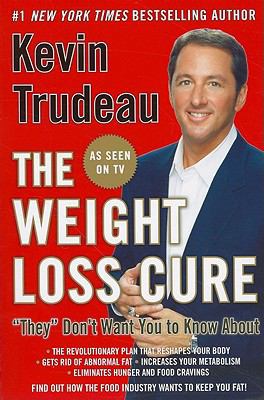 The Weight Loss Cure ""they"" Don't Want You to... 0978785185 Book Cover