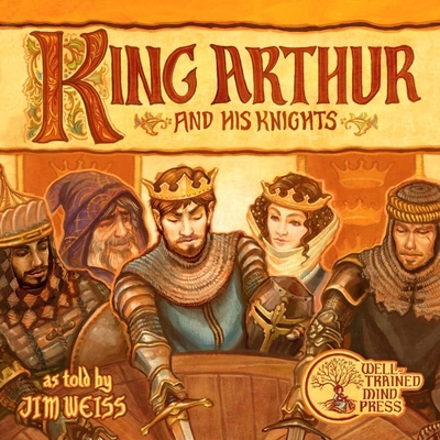 King Arthur and His Knights 1945841141 Book Cover