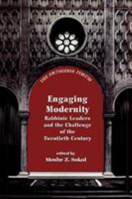 Engaging Modernity: Rabbinic Leaders and the Ch... 1568219083 Book Cover