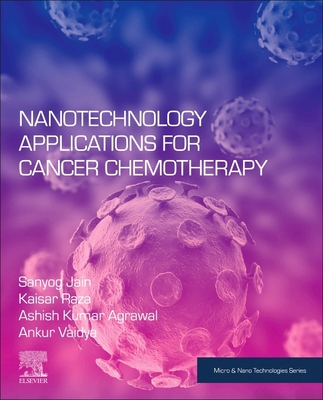 Nanotechnology Applications for Cancer Chemothe... 0128178469 Book Cover