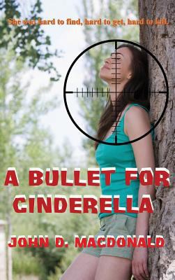 A Bullet for Cinderella 1515425509 Book Cover