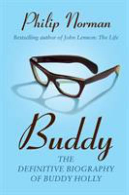 Buddy: The definitive biography of Buddy Holly 0230768237 Book Cover