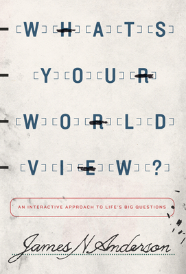 What's Your Worldview?: An Interactive Approach... 143353892X Book Cover