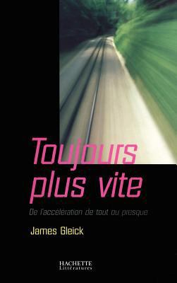 Toujours plus vite [French] 201235551X Book Cover
