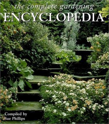 Complete Gardening Encyclopedia 1571458417 Book Cover