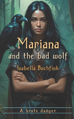 Mariana and the bad wolf B0DCV9FTTP Book Cover