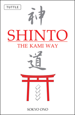 Shinto: The Kami Way 0804835578 Book Cover