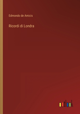 Ricordi di Londra [Italian] 3368017640 Book Cover