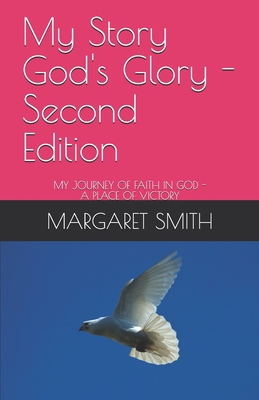 My Story God's Glory - Second Edition: My Journ... B08LRJL7FT Book Cover