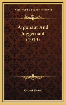 Argonaut and Juggernaut (1919) 1164225774 Book Cover