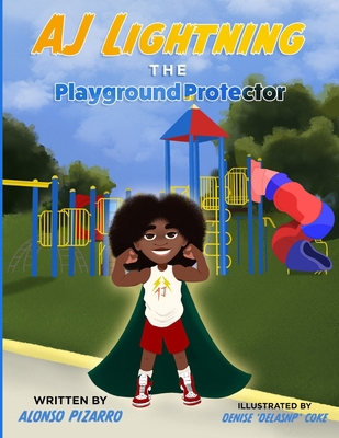 AJ Lightning the Playground Protector B0F7466GLT Book Cover