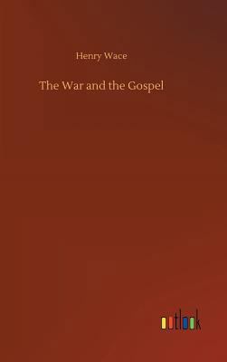 The War and the Gospel 3732638898 Book Cover