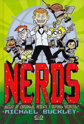 Nerds: Nucleo de Espionaje, Rescate y Defensa S... [Spanish] 9876122428 Book Cover