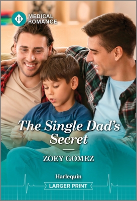 The Single Dad's Secret [Large Print] 1335942912 Book Cover