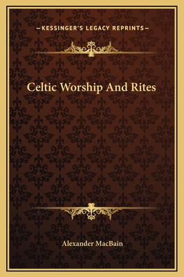Celtic Worship And Rites 1169184103 Book Cover