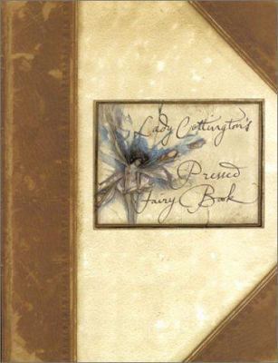 Lady Cottingtons Pressed Fairy Book 1586633309 Book Cover