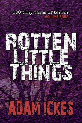 Rotten Little Things 109050926X Book Cover
